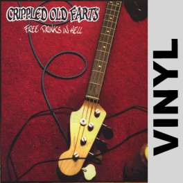 (VINYL) Crippled Old Farts - Free Drinks in Hell