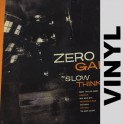 (VINYL) Zero Gain - Slow Thinking