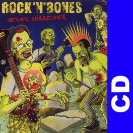 (CD) Rock'n Bones - Never surrender
