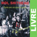 (LIVRE) Moi Shithead - Toute une vie dans le punk