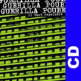(CD) Guerilla Poubelle - Il faut repeindre le monde