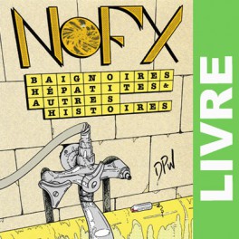 (LIVRE) NOFX - Baignoires Hepatites et autres histoires