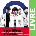 (LIVRE) The Who by Numbers, l'histoire des Who