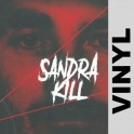 (VINYL) Sandra Kill - Sandra Kill