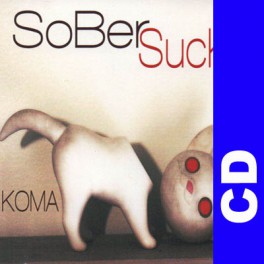 (CD) Sober Sucks - Koma