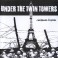 (CD) Under The Twin Towers - Merde en France