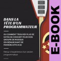(EBOOK) Dans la tete d un programmateur - Trouver plus de dates de concert en demarchant de maniere efficace