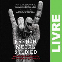 (LIVRE) French Metal Studied - Approches des acteurs et des publics