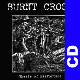 (CD) Burnt Cross - Wheels of misfortune