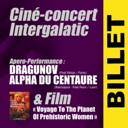(TICKET) Cine concert Dragunov Alpha du Centaure
