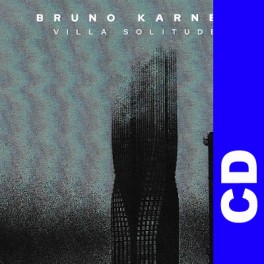 (CD) Bruno Karnel - Villa solitude