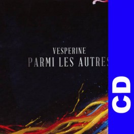 (CD) Vesperine - Parmi les autres