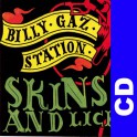 (CD) Billy Gaz Station - Skins And Licks
