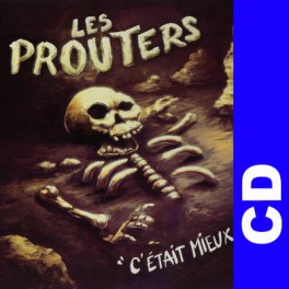 (CD) Les Prouters - C'etait Mieux Avant
