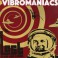 (VINYL) Vibromaniacs - Lost in the time tunnel